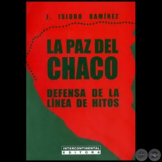 LA PAZ DEL CHACO - Autor: J. ISIDRO RAMÍREZ - Año 2011